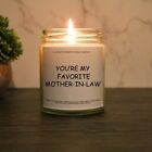 You're My Favorite Mother-in-law Candle | Funny Candles | Personalized Candle