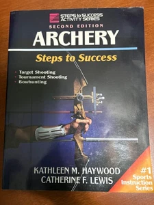 Archery-2nd Edition: Steps to Success by Haywood, Kathleen M. - Picture 1 of 3