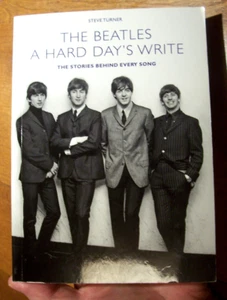 BEATLES pbk "A HARD DAY'S WRITE" Stories behind every Beatles Song PHOTOS NM - Picture 1 of 12