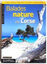 Guide "Balades nature en Corse". Dakota Editions / Nouvelle édition 2004.