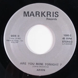 Modern Soul 45 ARIEN Are You Mine Tonight? MARKRIS NM/VG+ HEAR d - Imagen 1 de 2