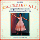 Valerie Carr Song Stylist Extraordinaire/Ev'ry Hour, Ev'ry Day of My Life (CD)