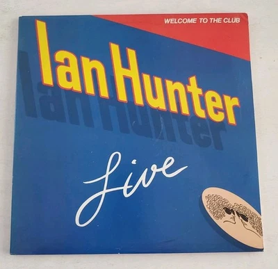 Ian Hunter - Welcome to the Club Live Double Vinyl LP 1980 - Image 1 of 4