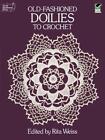 Old-Fashioned Doilies to Crochet by Rita Weiss (English) Paperback Book