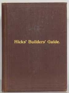 I.P. Hicks Builders Guide 1893 edition contractors carpenters estimating costs - Imagen 1 de 2