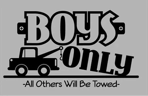 Nur Jungen - alle anderen werden abgeschleppt - Vinyl-Aufkleber Wohnkultur 12" x 21" - Bild 1 von 1