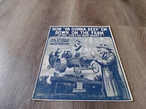 HOW 'YA GONNA KEEP 'EM DOWN ON THE FARM(AFTER THEY'VE SEEN PAREE?) SHEET MUSIC - Picture 1 of 3