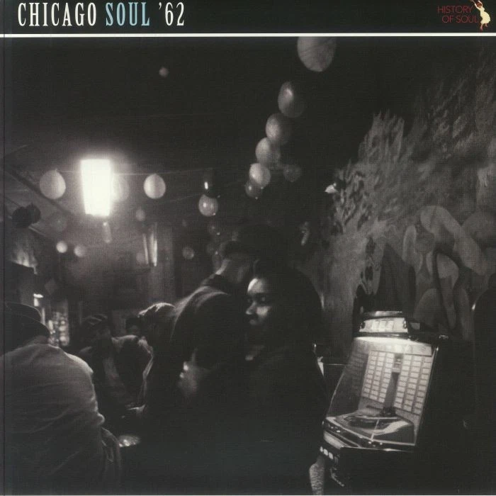 VARIOUS - Chicago Soul ‘62 (Record Store Day RSD 2025) - Vinyl (LP) - Image 1 of 1