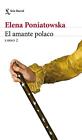 El Amante Polaco, Libro 2 by Elena Poniatowska (Spanish) Paperback Book