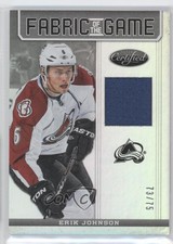 2012-13 Certified Fabric of the Game Mirror Hot Box /75 Erik Johnson #FOG-EJ