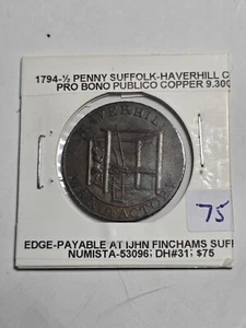 1794 1/2 PENNY SUFFOLK - HAVERHILL; CONDOR TOKEN; MS-60 IMO - Picture 1 of 3