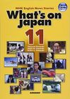 A11666344 What S On Japan 11 Nhk English News Stories Learn Through Videos Sprea