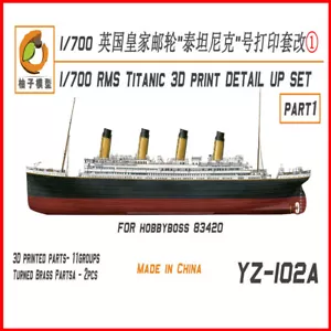 YZM Model YZ-102A 1/700 RMS TITANIC 3D PRINT DETAIL UP SET for hobbyboss 83420 - Bild 1 von 3