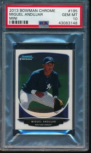 PSA 10 MIGUEL ANDUJAR 2013 Bowman Chrome Mini #195 Yankees Rookie RC GEM MINT - Picture 1 of 1