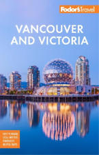 Fodor's Travel Guides Fodor's Vancouver & Victoria (Paperback) (UK IMPORT)