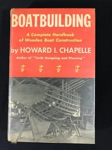 BOATBUILDING BY HOWARD I. CHAPELLE 1941 A COMPLETE HANDBOOK OF WOODEN BOAT CONST - Imagen 1 de 12