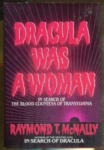 Dracula Was a Woman by Raymond T. McNally-First Edition-1983 - Picture 1 of 1