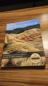 In Search of Ancient Oregon by Ellen Morris Bishop (2010, Softback) - Picture 1 of 8