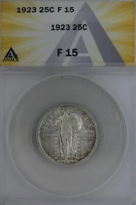 1923  .25   ANACS   F 15   Standing Liberty Quarter, Liberty 25 Cents - Image 1 of 2