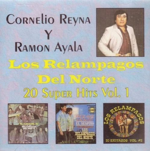 CORNELIO REYNA RAMON AYALA LOS RELAMPAGOS DEL NORTE - 20 Super Hits, Vol. 1 - CD - Image 1 of 1