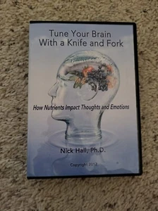 Tune Your Brain With A Knife And Fork: Nutrients Impact Thoughts & Emotion CDs - Picture 1 of 6