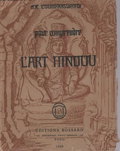 A.K. Coomaraswamy - POUR COMPRENDRE L'ART HINDOU - 1926 - Picture 1 of 1