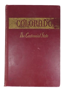 Colorado The Centennial State - Percy Stanley Fritz - HC 1941 - Picture 1 of 7