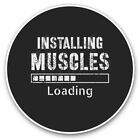 2 x Vinyl Stickers 30cm - Installing Muscles Loading Gym Cool Gift #14316