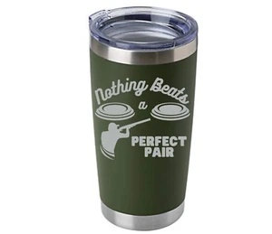 Nothing Beats A PERFECT PAIR Skeet Trap Clay Shooting ENGRAVED Tumbler - Picture 1 of 9