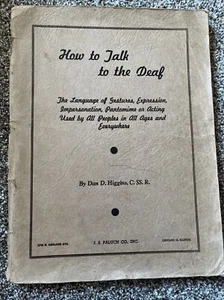 How to Talk to the Deaf the Language of Gestures, Expression, 1942 PB Higgins - Foto 1 di 7
