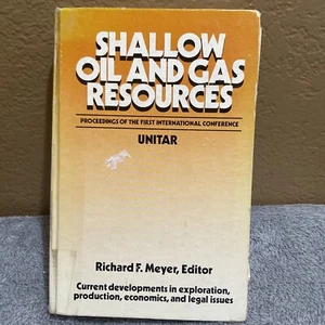 Shallow Oil And Gas Resources UNITAR Proceedings Of 1st International Conference - Picture 1 of 13