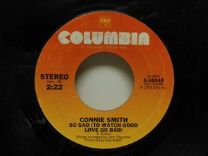 Connie Smith: So Sad (To Watch Good Love Go Bad) / Constantly, 45 RPM VG+ (C6)  - Picture 1 of 2