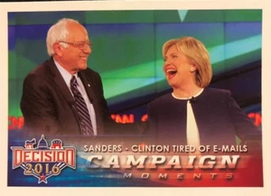 HILLARY CLINTON + BERNIE SANDERS "Tired of E-mails" - 2016 Decision 2016 #95 - Picture 1 of 2