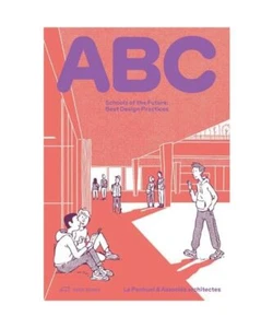 ABC: Schools of the Future. Best Design Practices - Bild 1 von 1