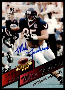1995 Superior Pix #26 Mike Frederick On-Card AUTO   Football