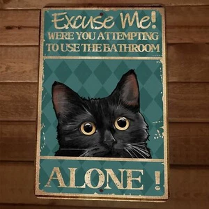 Were You Attempting to Use the Bathroom 8x12 Metal Wall Sign Poster Black Cat - Picture 1 of 1