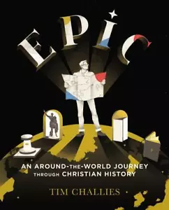 Epic: An Around-the-World Journey through Christian History - Tim Challies - Picture 1 of 1