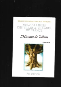L'Histoire de Tullins Pierre Darius Res Universis 1993 monographies numéroté E25 - Foto 1 di 9