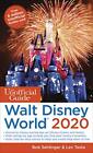 The Unofficial Guide to Walt Disney World 2020  The Unofficial Guides