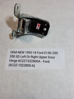 Ford OEM Left Or Right Upper Door Hinge 6C2Z1522800A E150 E250 E350 Super Duty - Image 1 of 4