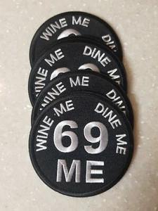 LADIES "WINE ME DINE ME 69 ME" BIKER PATCH NEW NICE - Picture 1 of 1