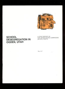 1977 SCHOOL DESEGREGATION IN OGDEN UTAH - US CIVIL RIGHTS REPORT RARE - Imagen 1 de 1