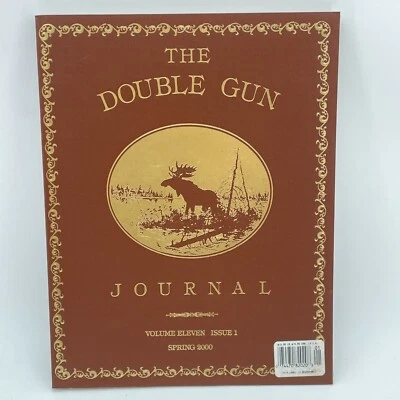 DOUBLE GUN JOURNAL Vol 11 Issue 1 Spring 2000 Collector Firearm Hunting Magazine - Image 1 of 4