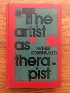The Artist As Therapist by Arthur Robbins 1987 First Edition Art Therapy - Picture 1 of 10