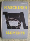 Maschinenelemente altes  DDR Fachbuch 1962 Kupplungen Kolben Kurbel Elemente