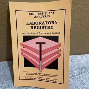 Soil and Plant Analysis: Laboratory Registry for the United States and Canada. J - Picture 1 of 6