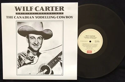 Wilf Carter ‎– The Canadian Yodelling Cowboy, 1986 OZ NM, EMI ‎– EMB-260849 - Image 1 of 2