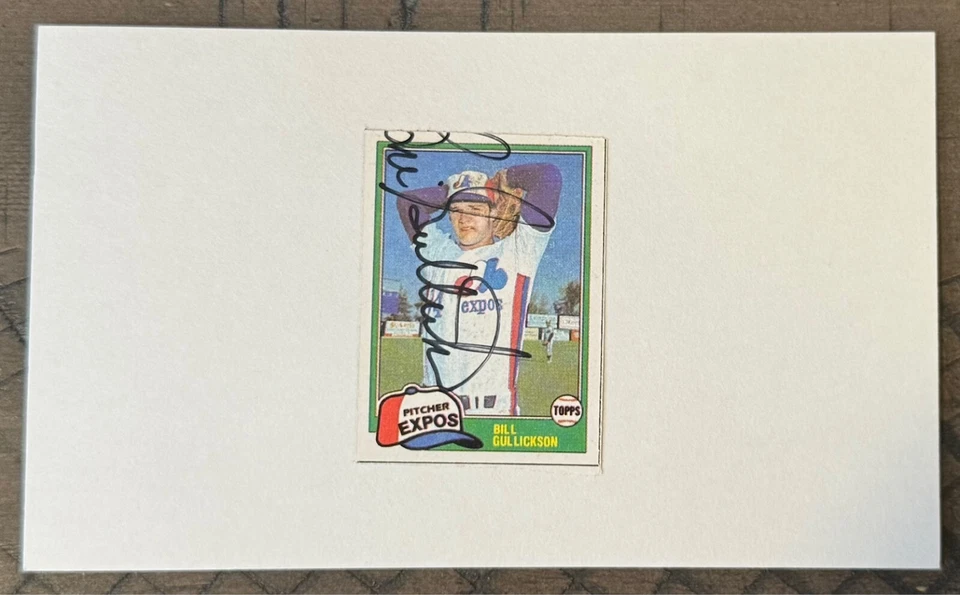 BILL GULLICKSON SIGNED 3"X5" INDEX CARD MLB MONTREAL EXPOS AUTO AUTOGRAPH - Image 1 of 1