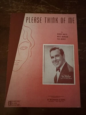 Vtg 1942 Sheet Music “Please Think Of Me” By Benny Davis Russ Morgan Ted Murry - Image 1 of 3