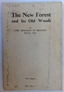 The New Forest and its Old Woods Lord Montagu of Beaulieu 1926 1st - Picture 1 of 2